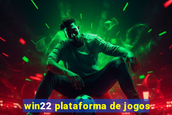 win22 plataforma de jogos